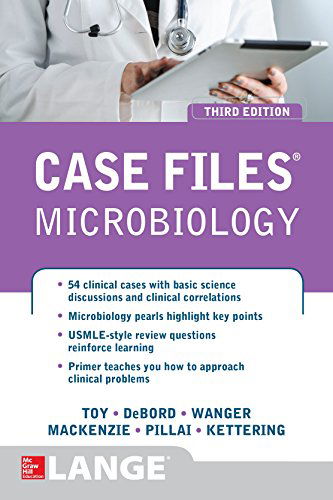 Case Files Microbiology, Third Edition - Eugene Toy - Books - McGraw-Hill Education - Europe - 9780071820233 - October 16, 2014