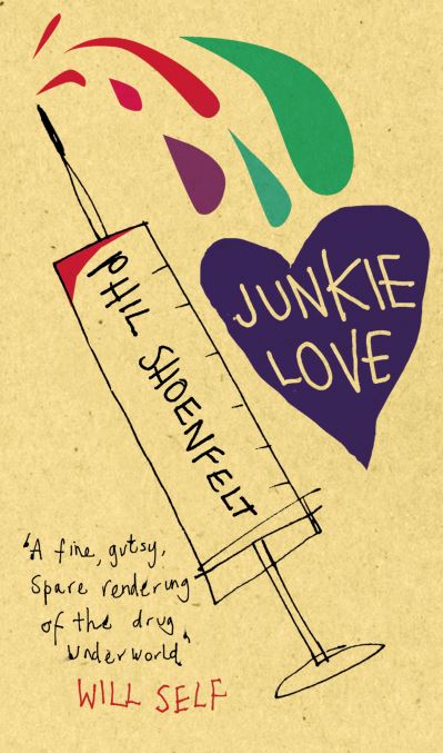 Cover for Phil Shoenfelt · Junkie Love (Paperback Book) (2007)