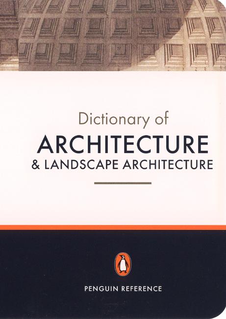 The Penguin Dictionary of Architecture and Landscape Architecture - Hugh Honour - Books - Penguin Books Ltd - 9780140513233 - May 6, 1999