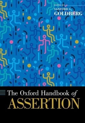 Cover for The Oxford Handbook of Assertion - Oxford Handbooks (Innbunden bok) (2020)