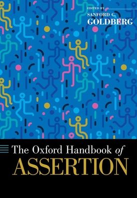 Cover for The Oxford Handbook of Assertion - Oxford Handbooks (Inbunden Bok) (2020)