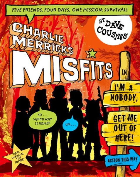 Cover for Dave Cousins · Charlie Merrick's Misfits in I'm a Nobody, Get Me Out of Here! (Taschenbuch) (2015)