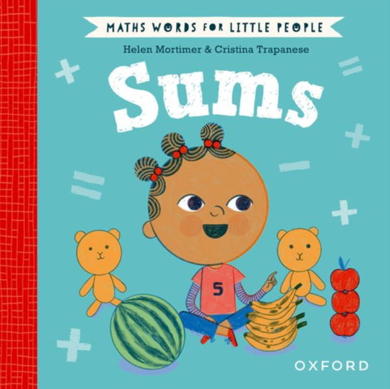 Maths Words for Little People: Sums - Helen Mortimer - Livros - Oxford University Press - 9780192783233 - 5 de janeiro de 2023