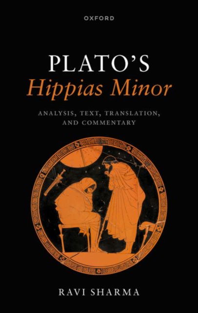 Cover for Sharma · Plato's Hippias Minor: Analysis, Text, Translation, and Commentary (Hardcover Book) (2025)