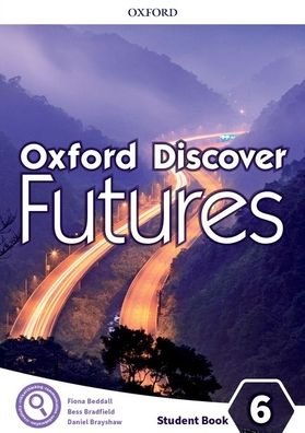 Cover for Editor · Oxford Discover Futures: Level 6: Student Book - Oxford Discover Futures (Paperback Bog) (2022)