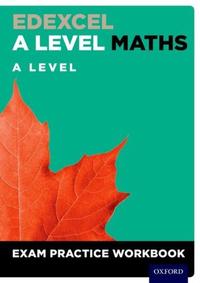 Cover for David Baker · Edexcel A Level Maths: A Level Exam Practice Workbook (Pack of 10) - Edexcel A Level Maths (Book) (2018)