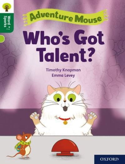 Cover for Timothy Knapman · Oxford Reading Tree Word Sparks: Level 12: Who's Got Talent? - Oxford Reading Tree Word Sparks (Paperback Bog) (2020)