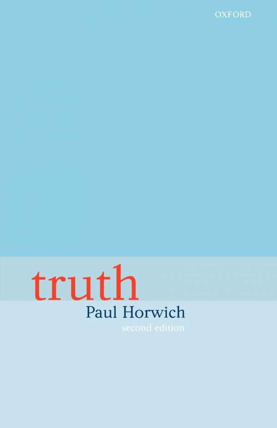 Cover for Horwich, Paul (Professor of Philosophy, Professor of Philosophy, University College London) · Truth (Paperback Book) [2 Revised edition] (1998)