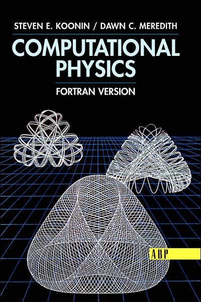 Cover for Steven E. Koonin · Computational Physics: Fortran Version (Paperback Book) (1998)