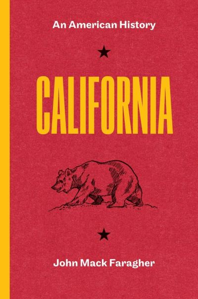 Cover for John Mack Faragher · California: An American History (Paperback Book) (2023)