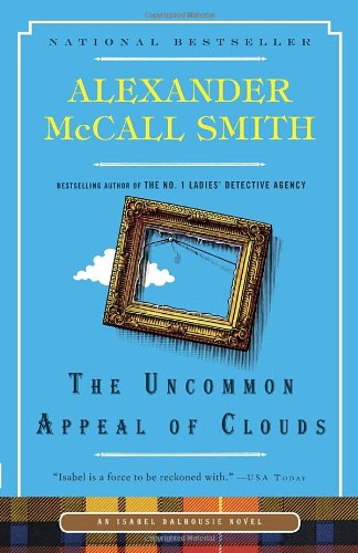 Cover for Alexander Mccall Smith · The Uncommon Appeal of Clouds: an Isabel Dalhousie Novel (9) (Paperback Book) [Reprint edition] (2013)