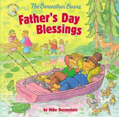 Cover for Berenstain Mike Berenstain · The Berenstain Bears Father's Day Blessings - Berenstain Bears / Living Lights: A Faith Story (Paperback Book) (2018)