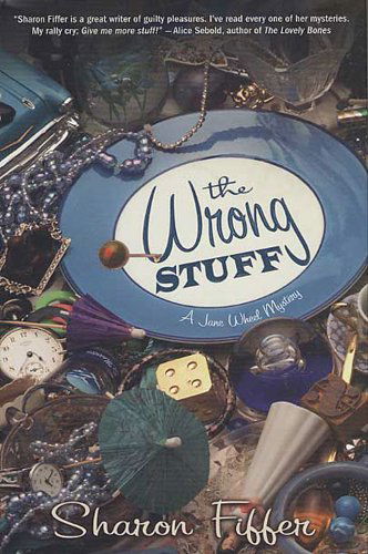 The Wrong Stuff: a Jane Wheel Mystery (Jane Wheel Mysteries) - Sharon Fiffer - Books - Minotaur Books - 9780312646233 - October 6, 2009