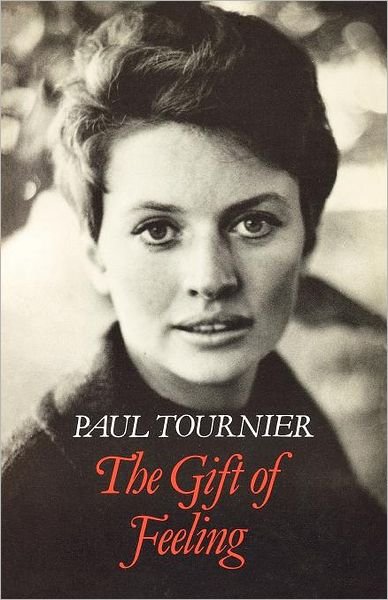 Cover for Paul Tournier · The Gift of Feeling (Paperback Book) (2012)