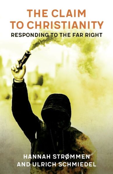 Cover for Hannah Strømmen · The Claim to Christianity: Responding to the Far Right (Paperback Book) (2020)