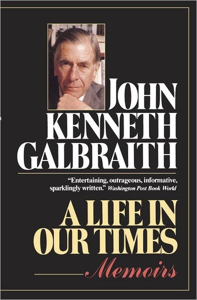 Cover for John Kenneth Galbraith · A Life in Our Times (Taschenbuch) (1982)