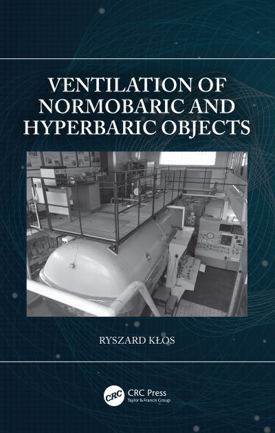 Cover for Klos, Ryszard (The Naval Academy, Poland) · Ventilation of Normobaric and Hyperbaric Objects (Hardcover Book) (2021)