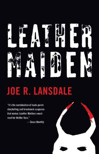 Leather Maiden (Vintage Crime / Black Lizard) - Joe R. Lansdale - Books - Vintage - 9780375719233 - August 18, 2009