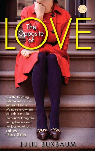 Cover for Julie Buxbaum · The Opposite of Love (Pocketbok) (2009)