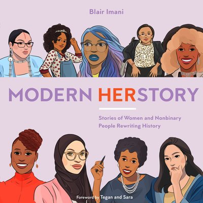 Cover for Blair Imani · Modern HERstory: Stories of Women and Nonbinary People Rewriting History (Hardcover Book) (2018)