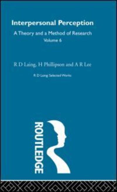 Cover for R. D. Laing · Interpersonal Perception: Selected Works of R D Laing Vol 6 - Selected Works of R D Laing (Hardcover Book) (1998)