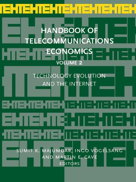 Cover for Technology Evolution and the Internet - Handbook of Telecommunications Economics (Hardcover Book) [New edition] (2004)