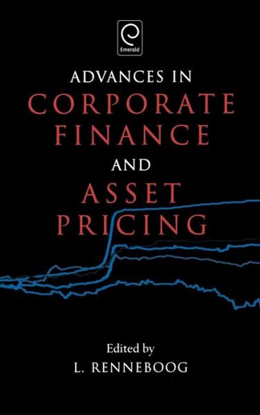 Cover for L Renneboog · Advances in Corporate Finance and Asset Pricing (Hardcover Book) [New edition] (2006)