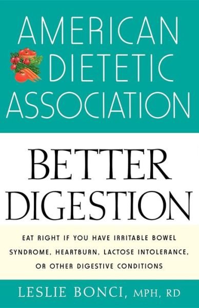 Cover for Ada (American Dietetic Association) · The American Dietetic Association Guide to Better Digestion: Choosing the Right Foods for Your Body (Paperback Bog) (2003)