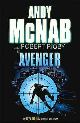 Cover for Andy McNab · Avenger - Boy Soldier (Paperback Book) (2007)