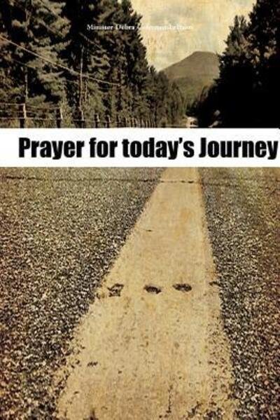 Cover for Minister Debra Coleman-Lebum · Prayers for todays Journey (Paperback Book) (2009)