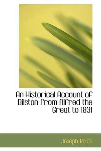 Cover for Joseph Price · An Historical Account of Bilston from Alfred the Great to 1831 (Paperback Book) (2008)