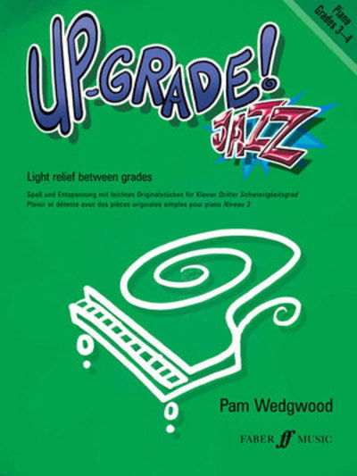 Cover for Pamela Wedgwood · Up-Grade! Jazz Piano Grades 3-4 - Up-Grade! (Sheet music) (2008)