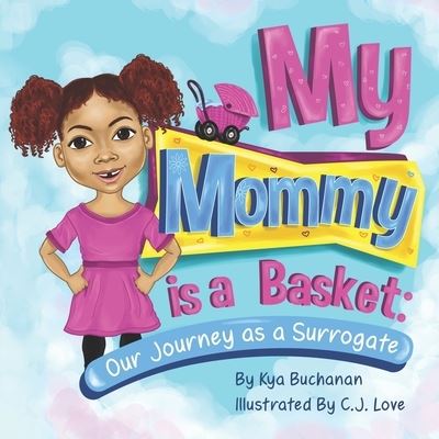 Cover for Kya Buchanan · My Mommy Is A Basket (Paperback Bog) (2020)