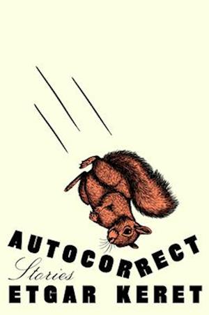 Cover for Etgar Keret · Autocorrect (Buch) (2025)