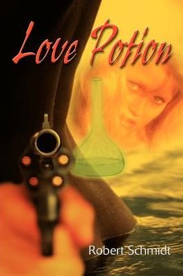 Cover for Robert Schmidt · Love Potion (Taschenbuch) (2000)