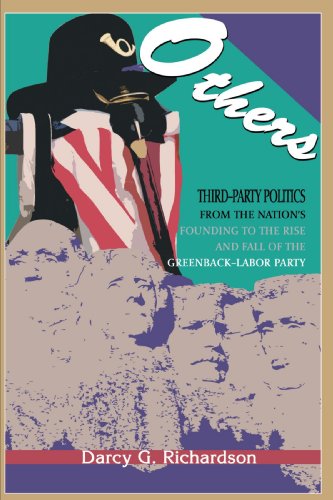 Cover for Darcy Richardson · Others: Third-party Politics from the Nation's Founding to the Rise and Fall of the Greenback-labor Party (Paperback Book) (2004)