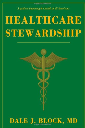 Cover for Dale J. Block · Healthcare Stewardship (Paperback Book) (2009)