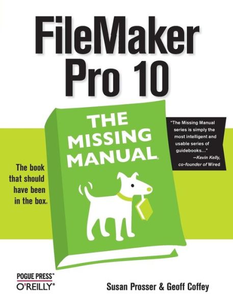 FileMaker Pro 10 - Missing Manuals - Susan Prosser - Bücher - O'Reilly Media - 9780596154233 - 3. März 2009