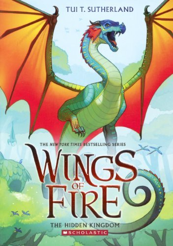 Cover for Tui T. Sutherland · The Hidden Kingdom (Wings of Fire) (Gebundenes Buch) (2014)