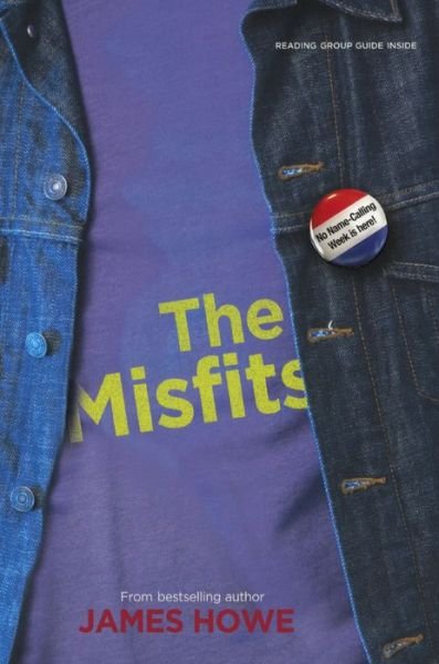 Cover for James Howe · The Misfits (Bound for Schools &amp; Libraries) (Taschenbuch) (2003)