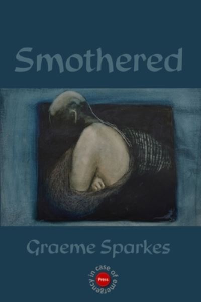 Cover for Graeme Sparkes · Smothered (Book) (2023)