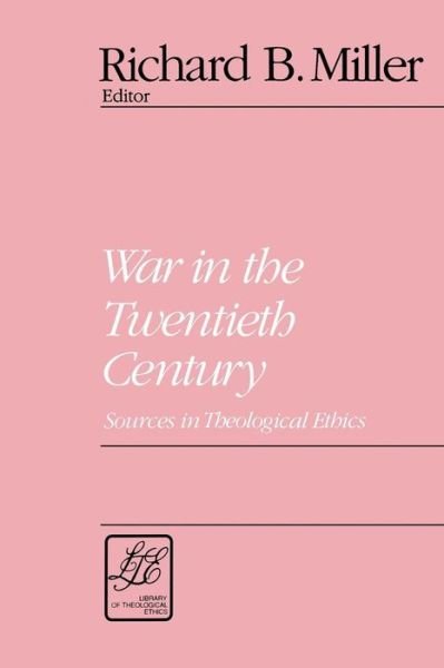 War in the Twentieth Century - Ron Miller - Books - Westminster John Knox Press - 9780664253233 - December 1, 1992