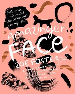 Cover for Zoe Foster Blake · Amazinger Face (Paperback Book) (2018)