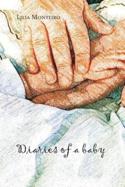 Cover for Lilia Monteiro · Diaries of a baby (Paperback Book) (2017)