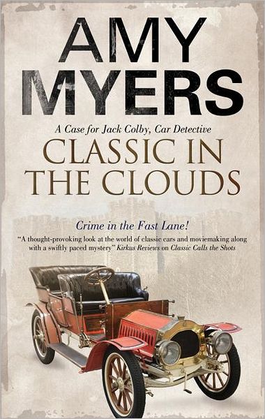 Cover for Amy Myers · Classic in the Clouds - a Jack Colby Mystery (Hardcover Book) (2013)