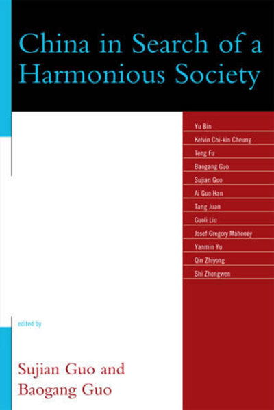 Cover for Baogang Guo · China in Search of a Harmonious Society - Challenges Facing Chinese Political Development (Hardcover Book) (2008)