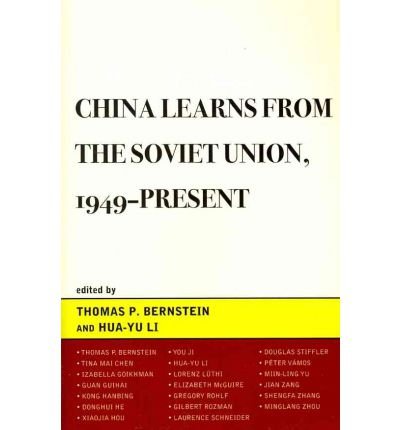 Cover for Hua-Yu Li · China Learns from the Soviet Union, 1949–Present - The Harvard Cold War Studies Book Series (Pocketbok) (2011)