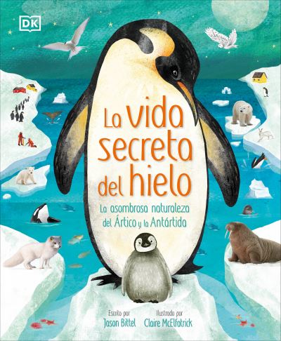 Cover for Jason Bittel · Vida Secreta Del Hielo (Book) (2023)