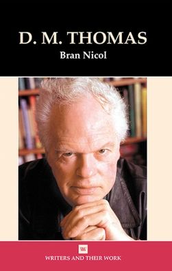 Cover for Bran Nicol · D. M. Thomas (Book) (2003)