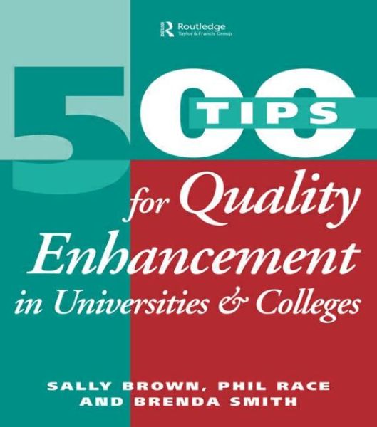 Cover for Sally Brown · 500 Tips for Quality Enhancement in Universities and Colleges - 500 Tips (Paperback Book) (1997)